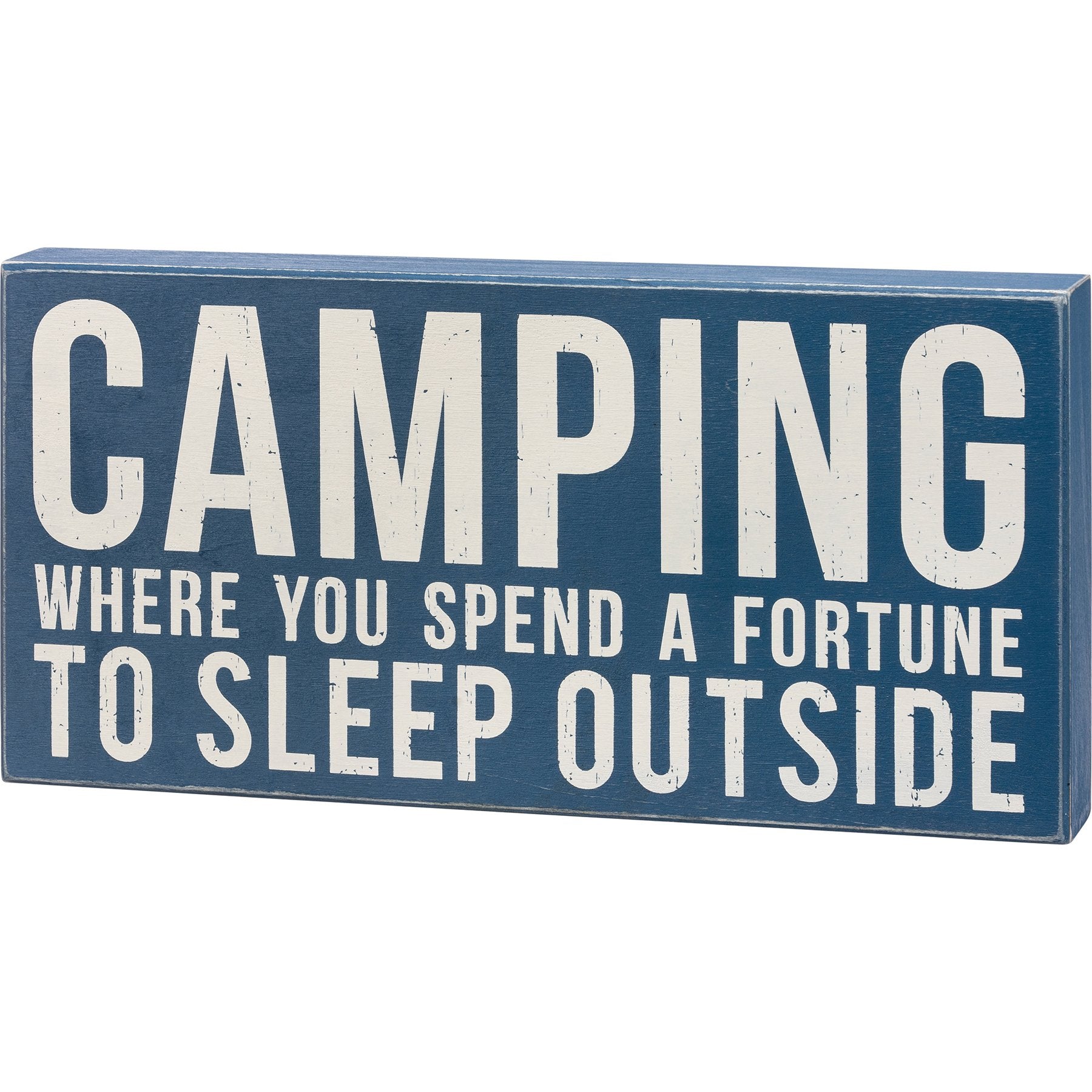 Funny Wooden Camping Box Sign: Fortune to Sleep Outside, Rustic Home Decor Gift