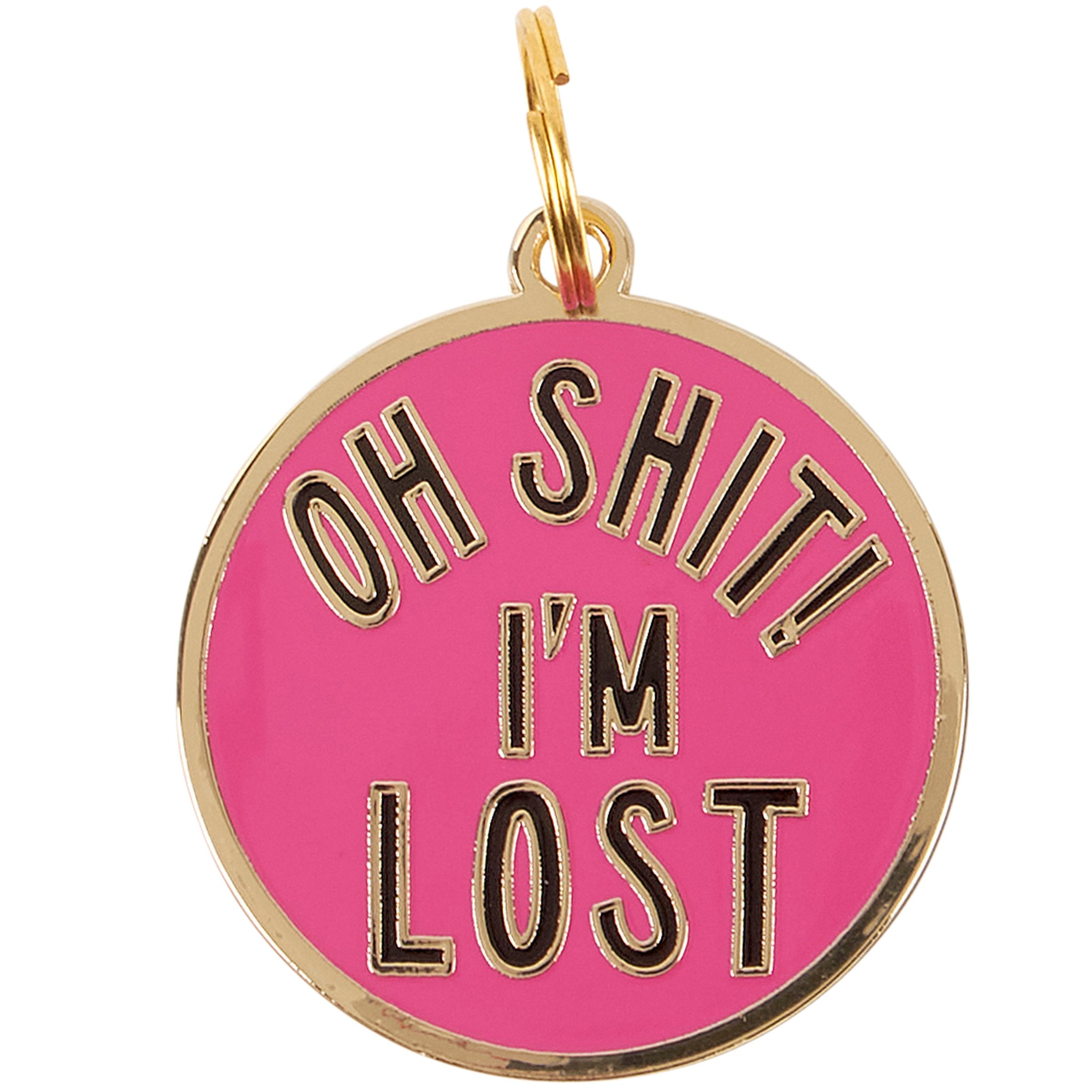 Hilarious Pet ID Tag: 'Oh Shit! I'm Lost' Hard Enamel Collar Charm