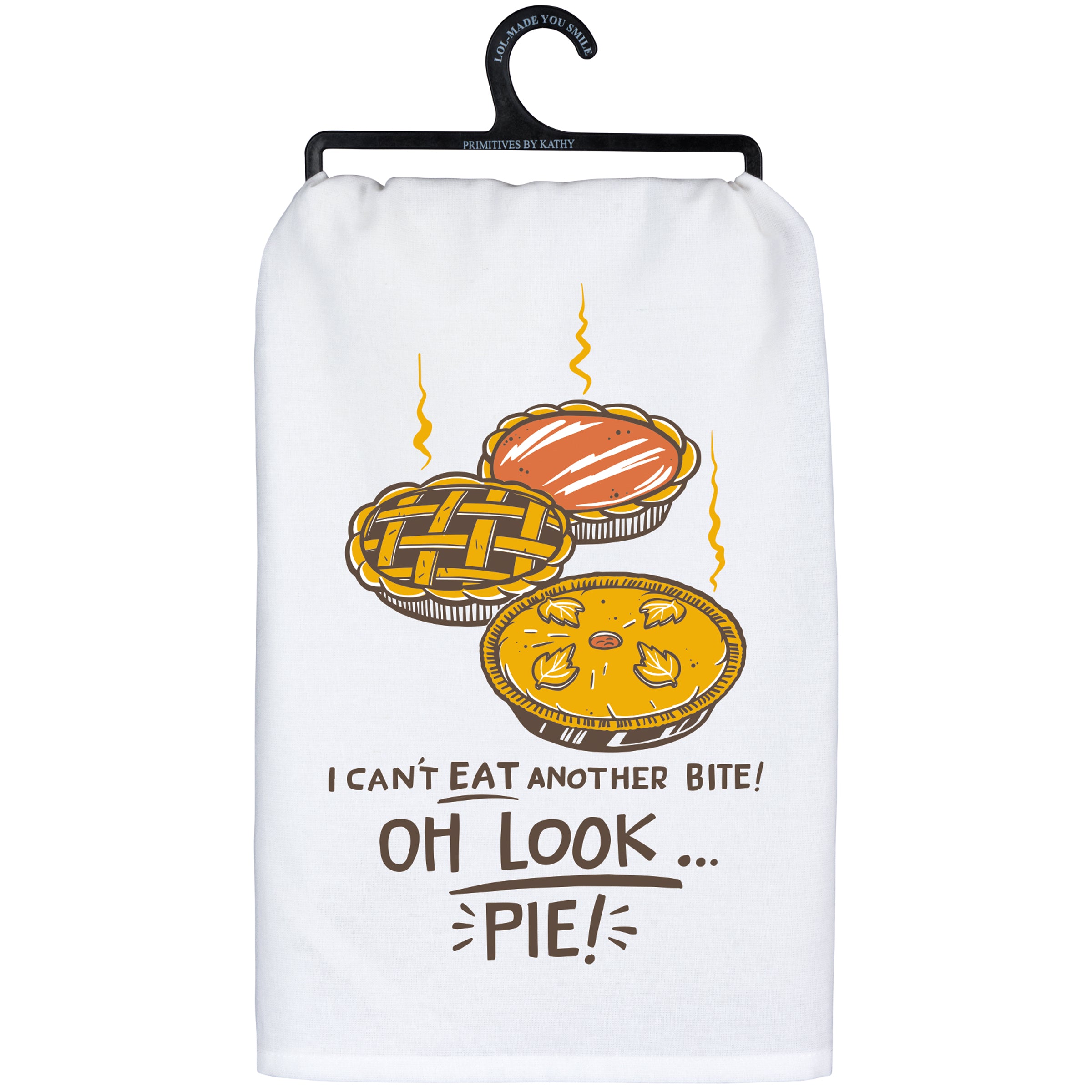 Funny Thanksgiving Pie Cotton Kitchen Towel - Fall Holiday Decorative Sentiment