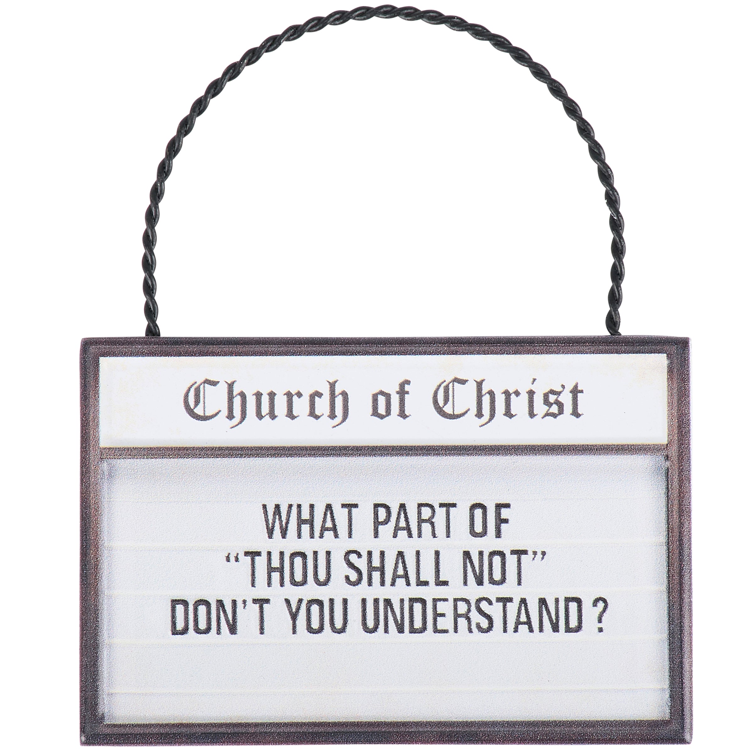 Funny "Thou Shall Not" Church Sign Metal Ornament with Wire Hanger
