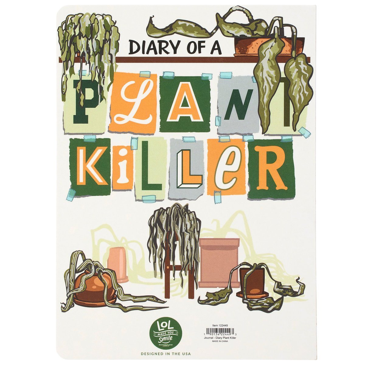 Funny 'Diary Of A Plant Killer' Journal: 160 Lined Pages for Plant Parents