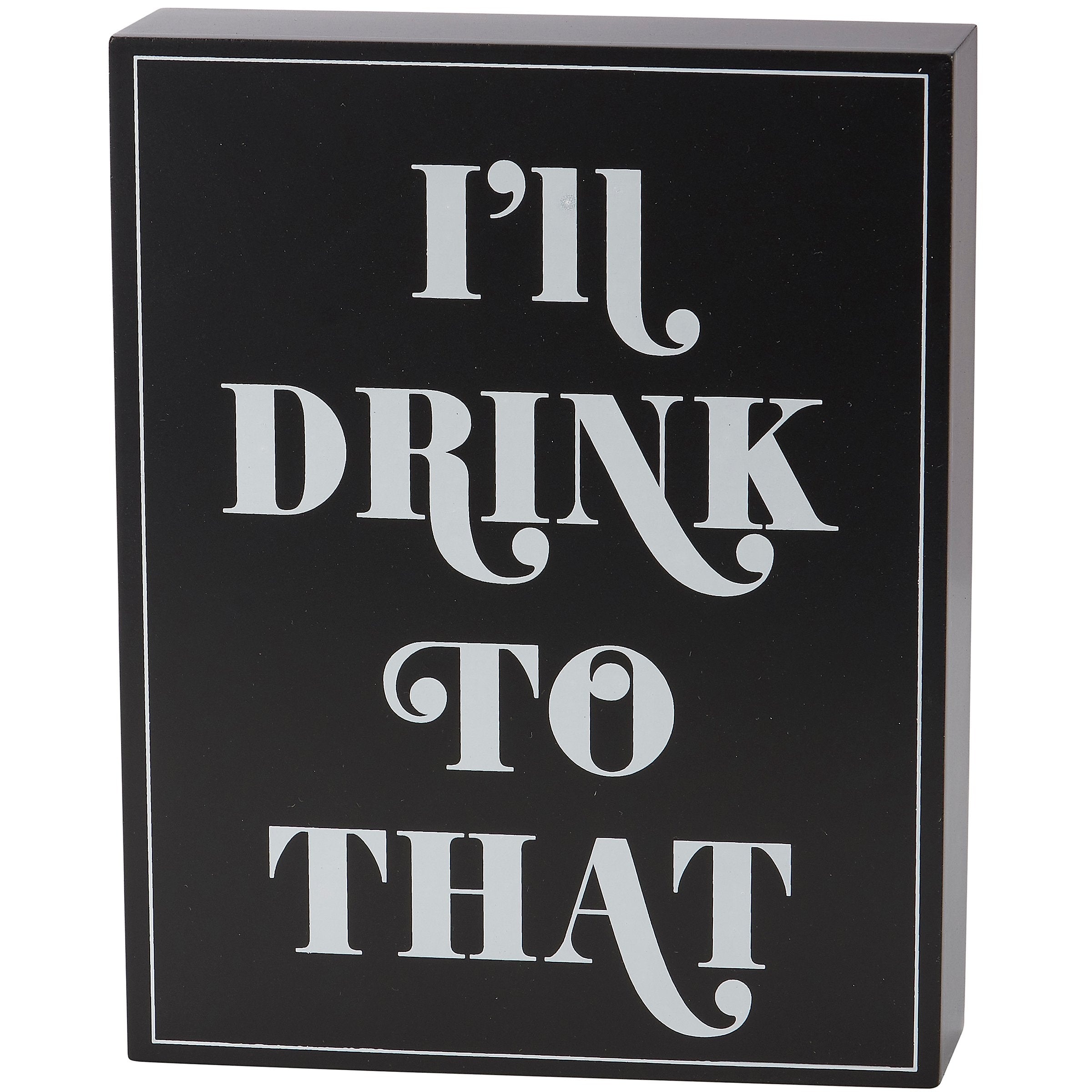 Chic Wooden "I'll Drink To That" Box Sign for Home Bar Decor