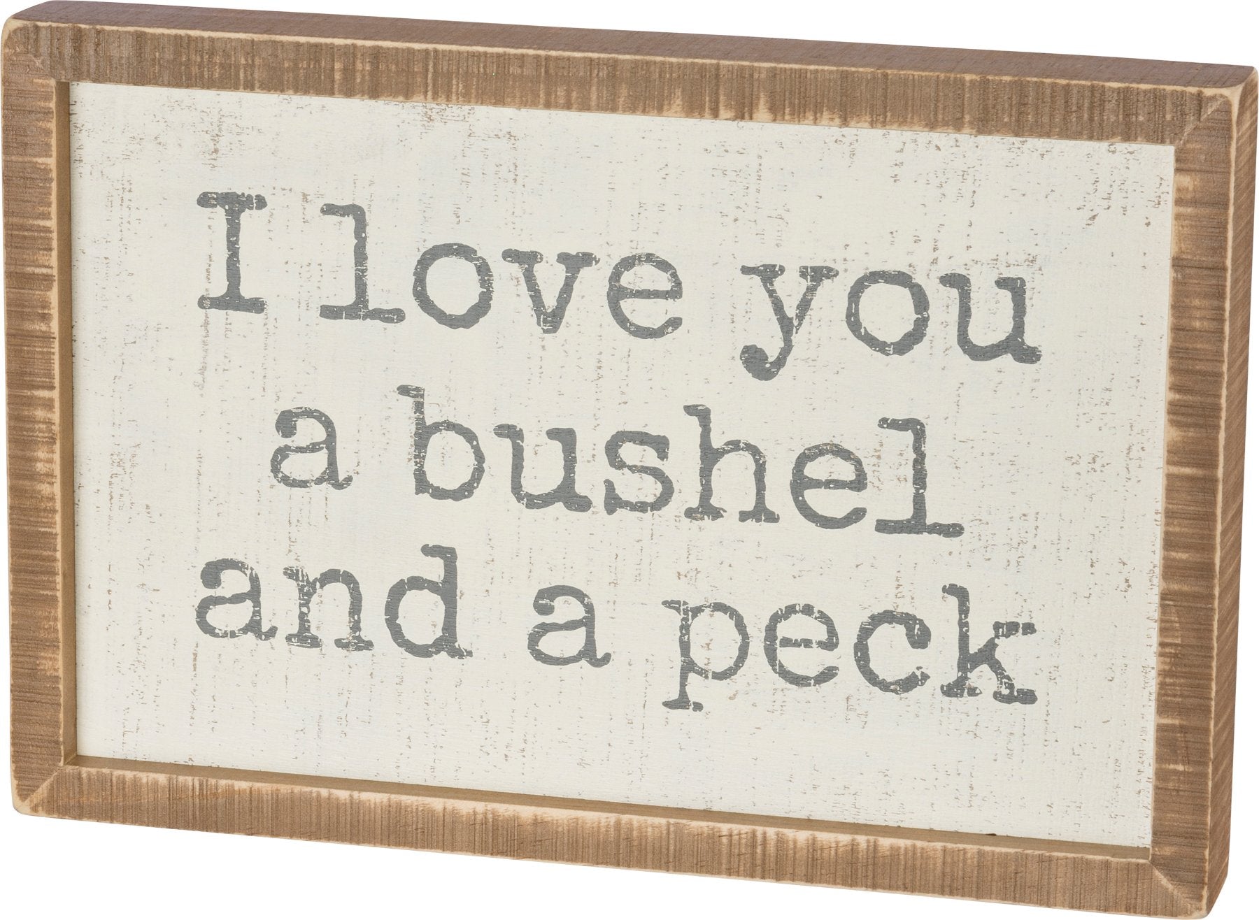 Charming 'I Love You A Bushel And A Peck' Wood Inset Box Sign