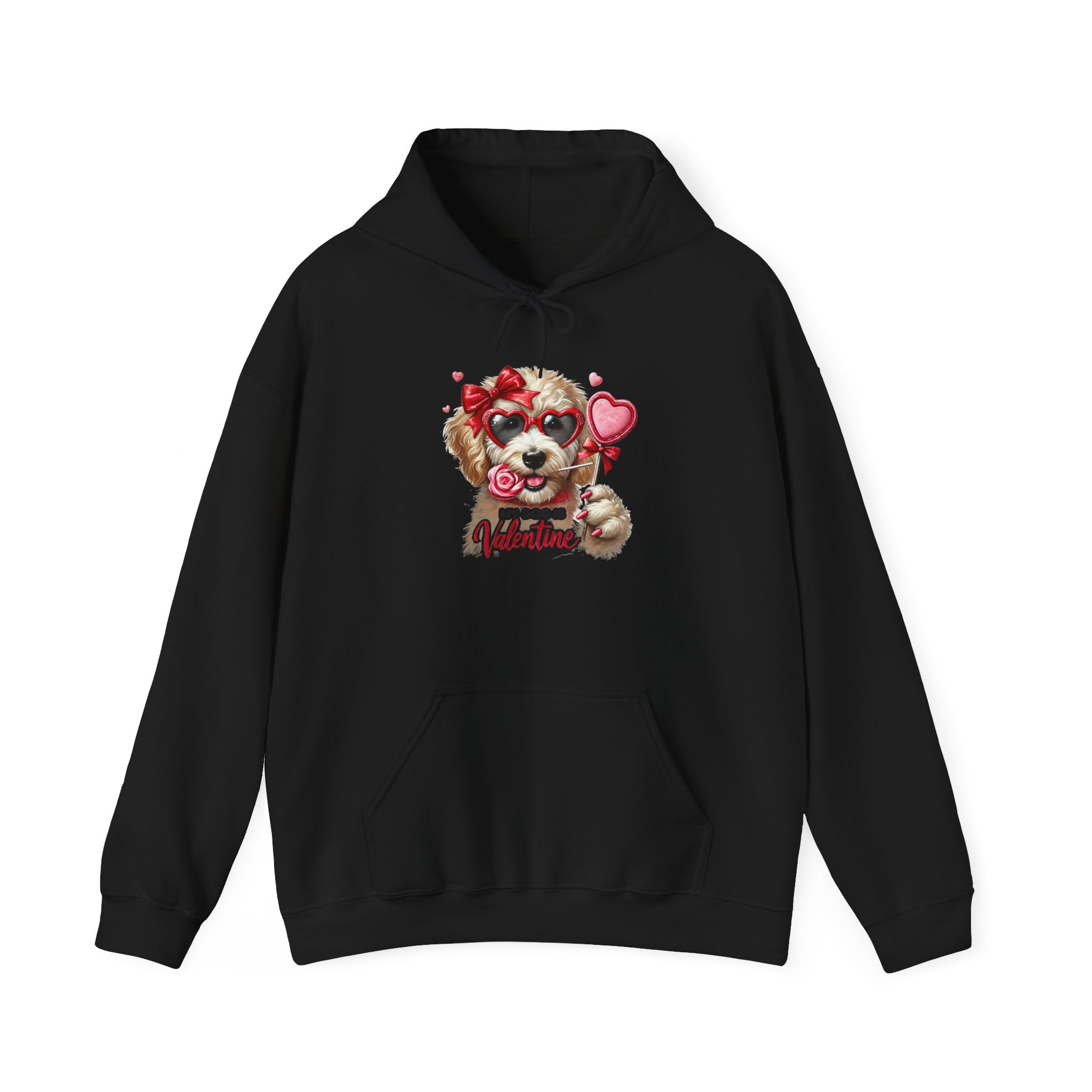 Hooded Sweatshirt - My Dog is My Valentine