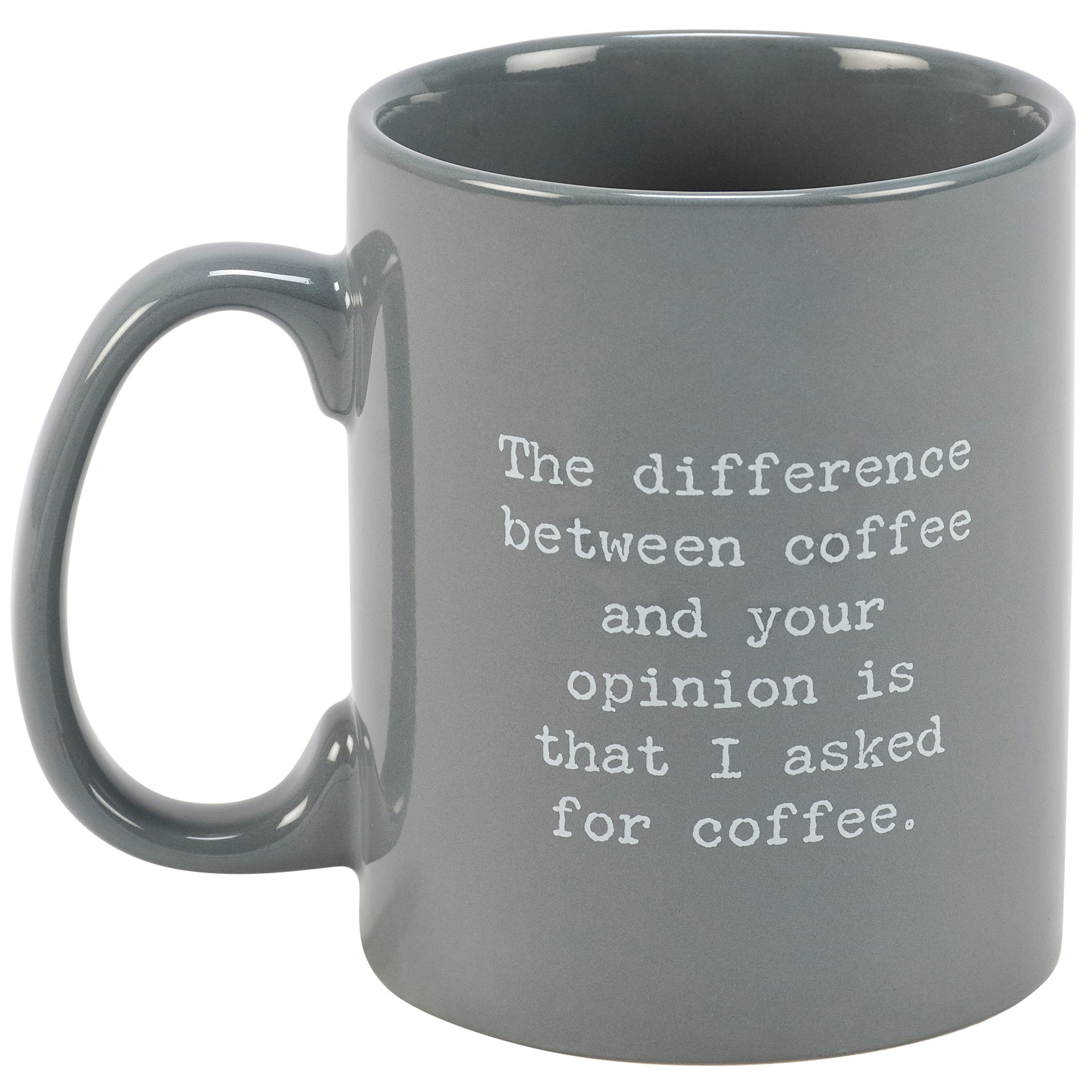Humorous Coffee Lover's Stoneware Mug: "Your Opinion" 20oz Dishwasher Safe