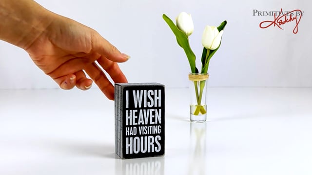 Distressed Black & White Wooden Box Sign - 'I Wish Heaven Had Visiting Hours' Memorial Decor